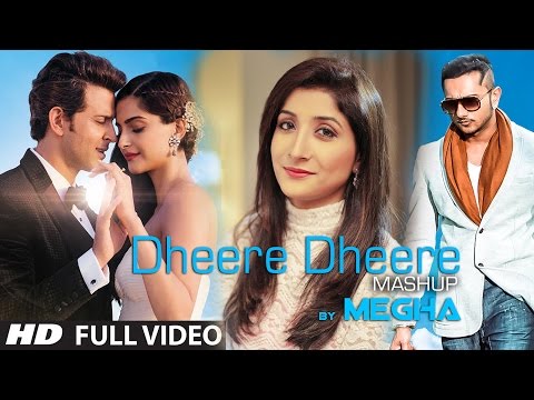 Dheere Dheere Mashup (Cover Song) Megha