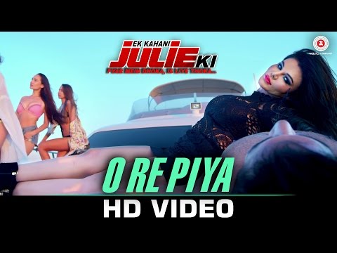 O Re Piya video song