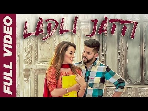 Ladli Jatti video song