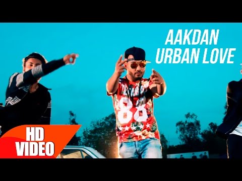 Aakdan Urban Love video song