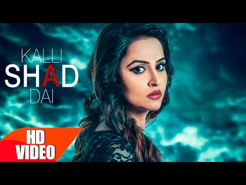 Kalli Shad Dai video song