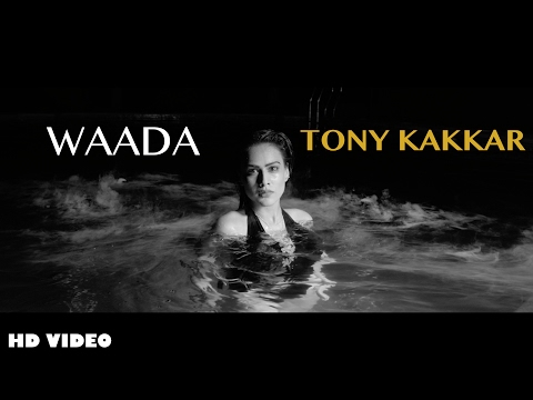 Waada Tony Kakkar