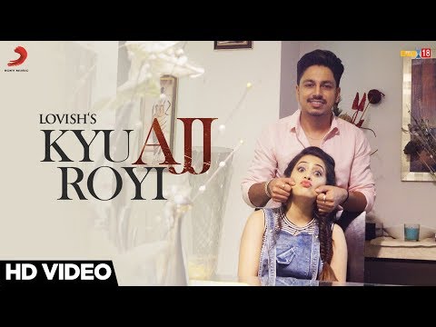 Kyu Ajj Royi video song
