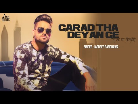 Garad Tha Deyan Ge video song