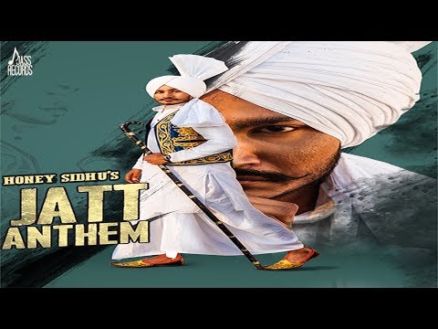 Jatt Anthem Honey Sidhu