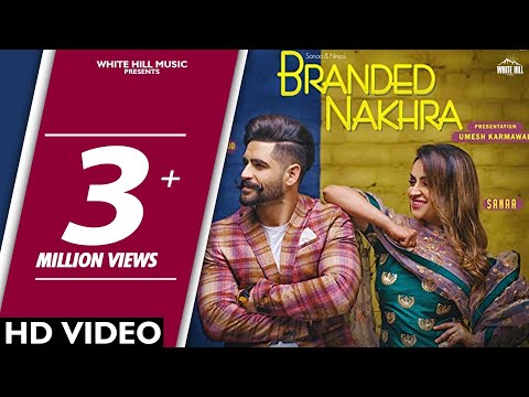 Branded Nakhra video song