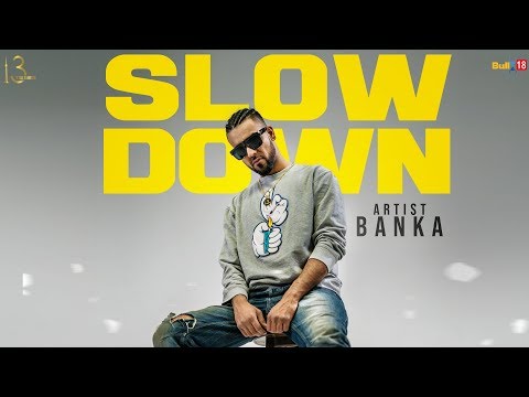 Slow Down Banka