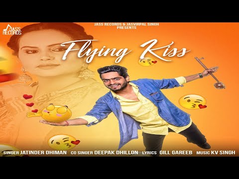 Flying Kiss Jatinder Dhiman