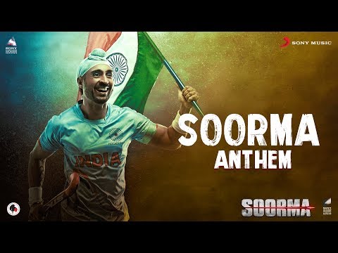 Soorma Anthem video song