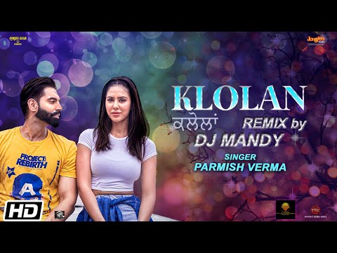 Klolan Remix By DJ Mandy Parmish Verma