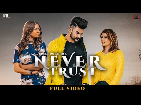 Never Trust video song