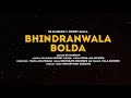 Bhindranwala Bolda 3