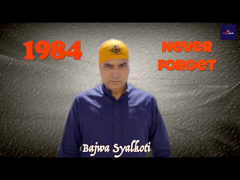 1984 Never Forget Bajwa Syalkoti