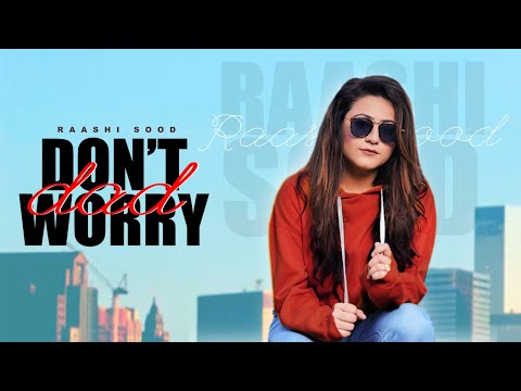 Dont Worry Dad video song