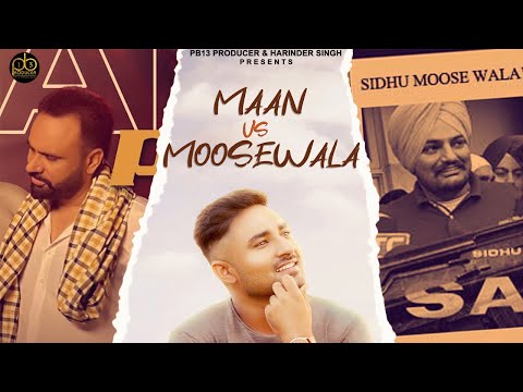 Maan Vs Moosewala video song