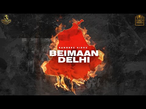 Beimaan Delhi Rangrez Sidhu Full Video