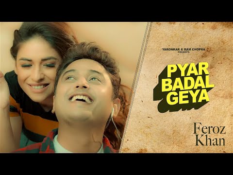 Pyar Badal Gya video song
