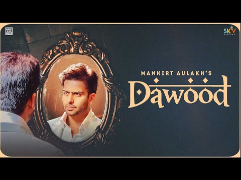 Dawood Mankirt Aulakh Full Video
