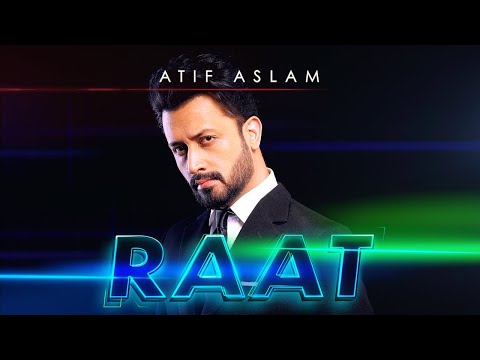 Raat Atif Aslam Full Video