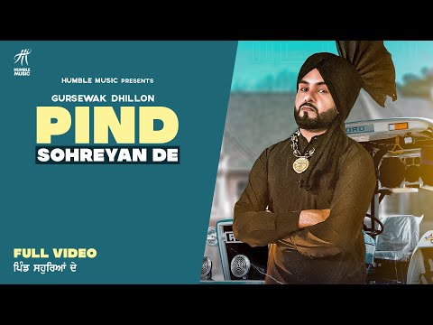 Pind Sohreyan De Gursewak Dhillon Full Video