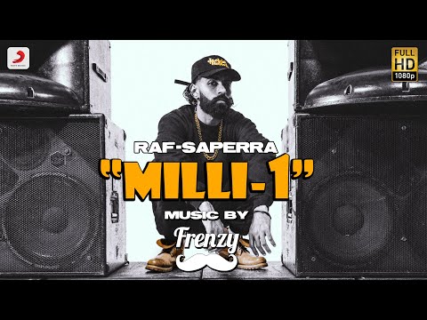 Milli – 1 Raf-Saperra Full Video