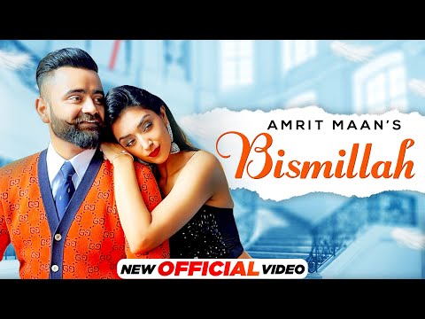 Bismillah [R] Amrit Maan Video Song Download