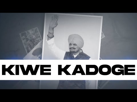 KIWE KADOGE video song