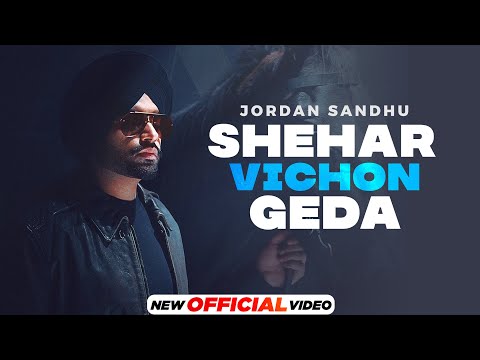 Shehar Vichon Geda video song