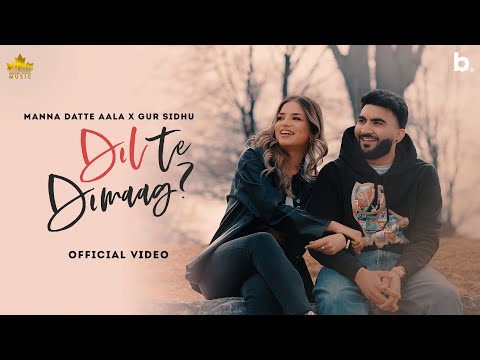Dil Te Dimag video song