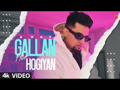 Gallan Hor Hogiyan A Kay