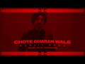 Chote Gharan Wale 3