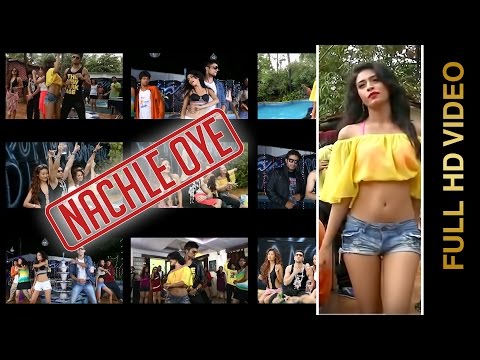 Nachle Oye video song