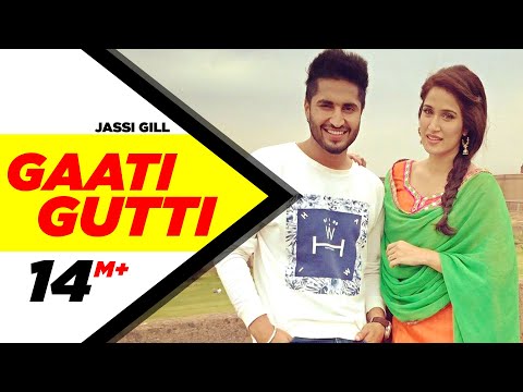 Gaati Gutti Jassi Gill