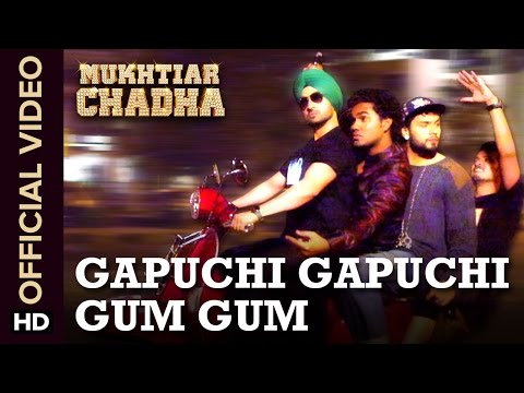 Gapuchi Gapuchi Gum Gum Diljit Dosanjh