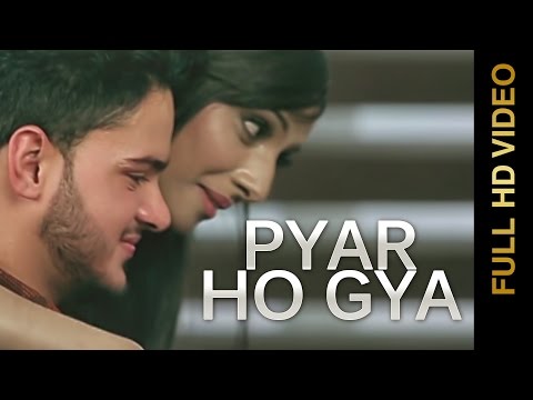 Pyar Ho Gya video song