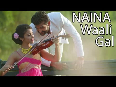 Naina Waali Gal video song