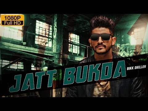 Jatt Bukda video song